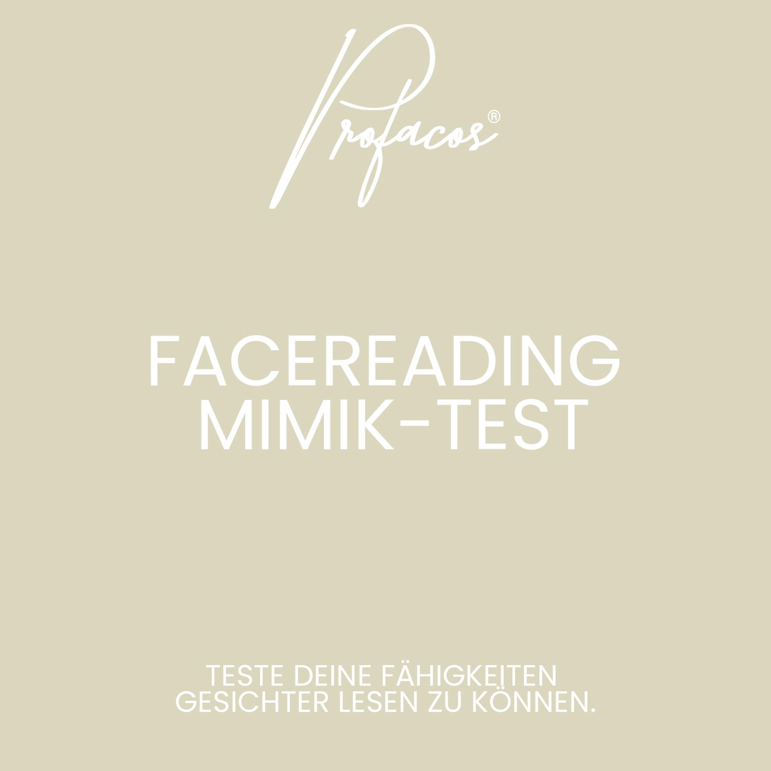 Facereading Test mimik lesen Gesichter lesen profacos Emotionen erkennen